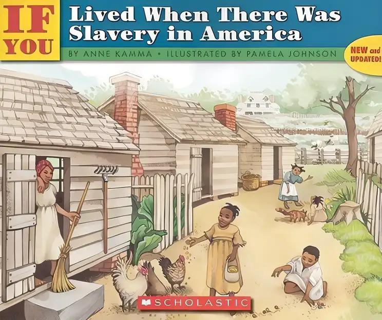 If You Lived When There Was Slavery In America