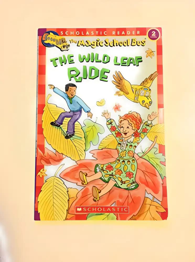 Book cover of 'The Wild Leaf Ride (Magic School Bus, Scholastic Reader, Level 2)'