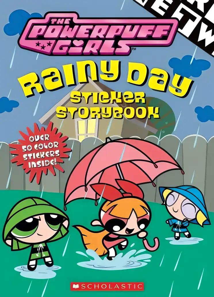 The Powerpuff Girls Rainy Day Sticker Storybook