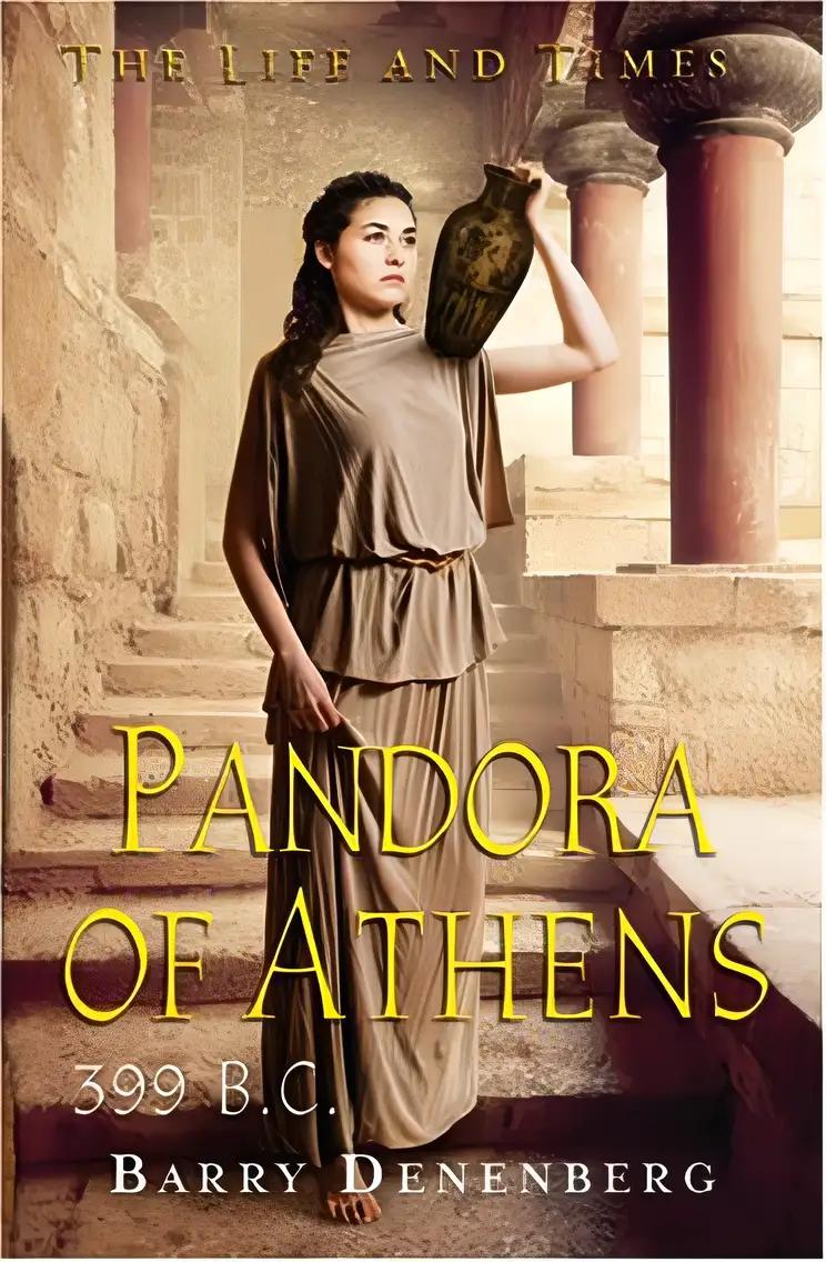 Pandora of Athens, 399 B.C (Life and times)