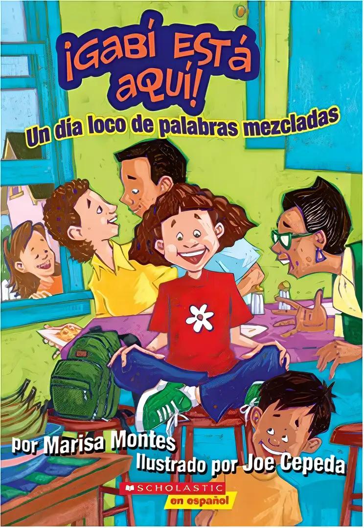 Gabí está aquí: Un día loco de palabras mezcladas: A Crazy Mixed-up Spanglish Day (gabí Está Aquí #1: Un Día Loco De Palabras... (Get Ready For Gabi)