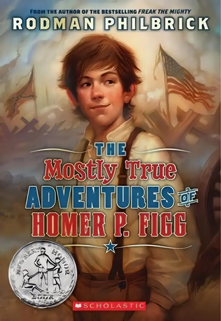 The Mostly True Adventures of Homer P. Figg (Scholastic Gold)