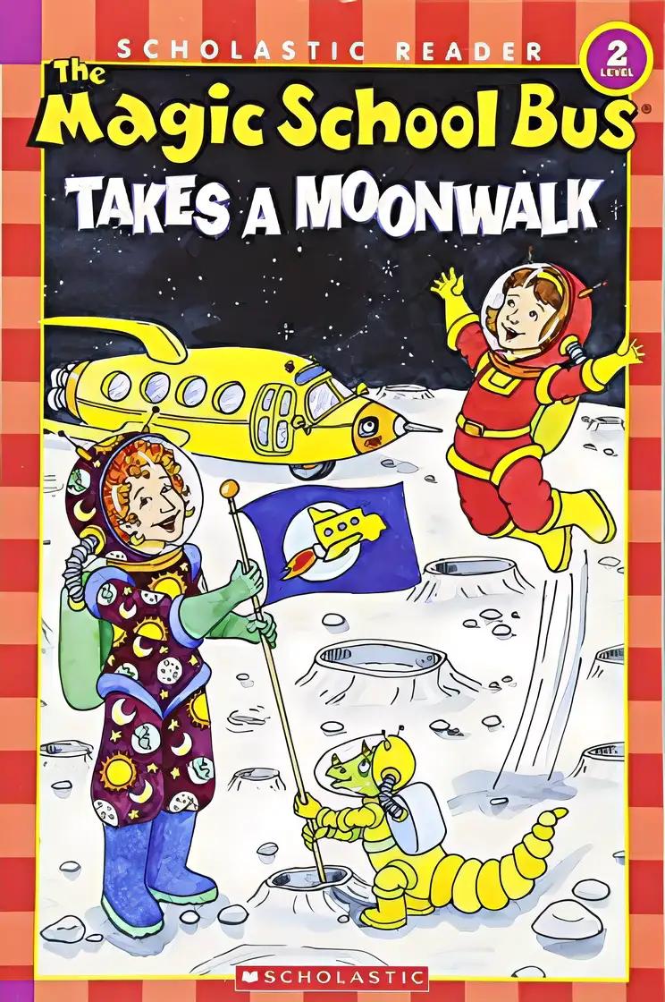 The Magic School Bus Takes a Moonwalk