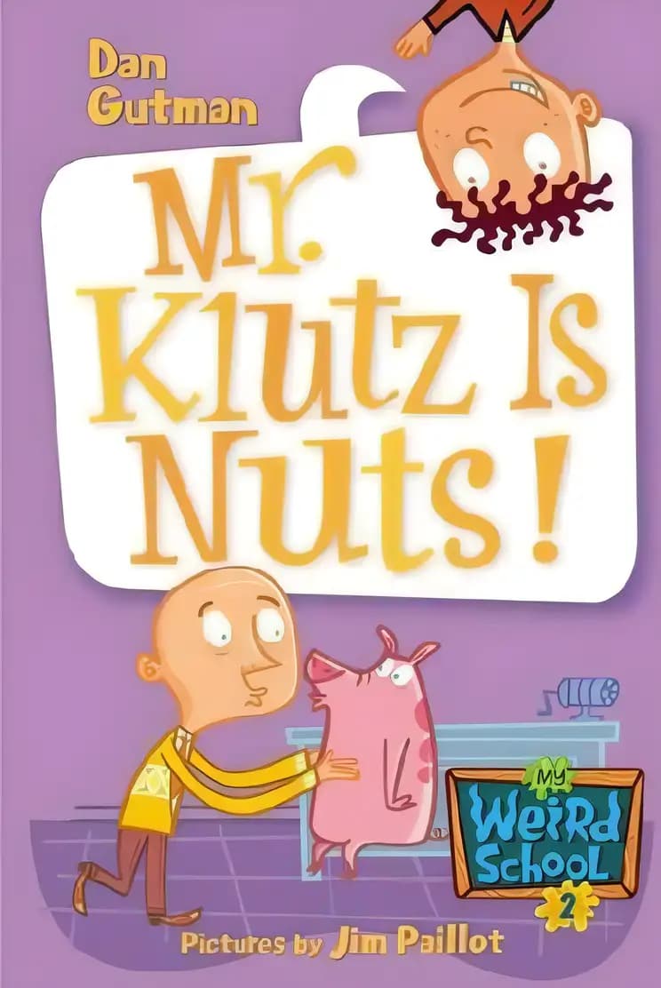 Book cover of 'Mr Klutz Is Nuts!'