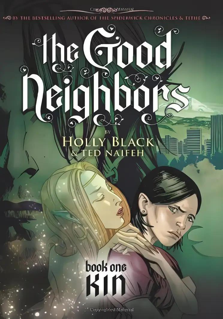 Kin: The Good Neighbors, Book One