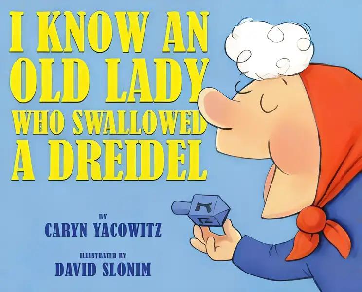 I Know an Old Lady Who Swallowed a Dreidel