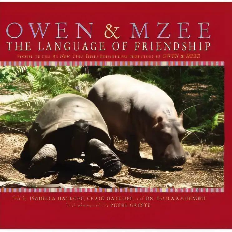 Owen & Mzee: The Language of Friendship