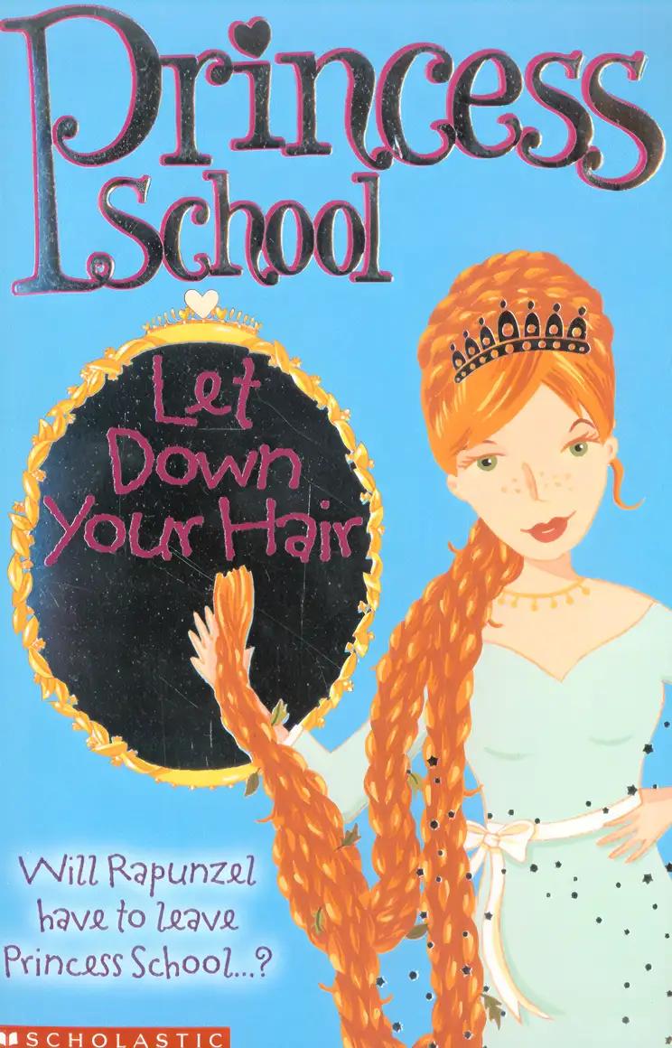 Let Down Your Hair (Princess School)