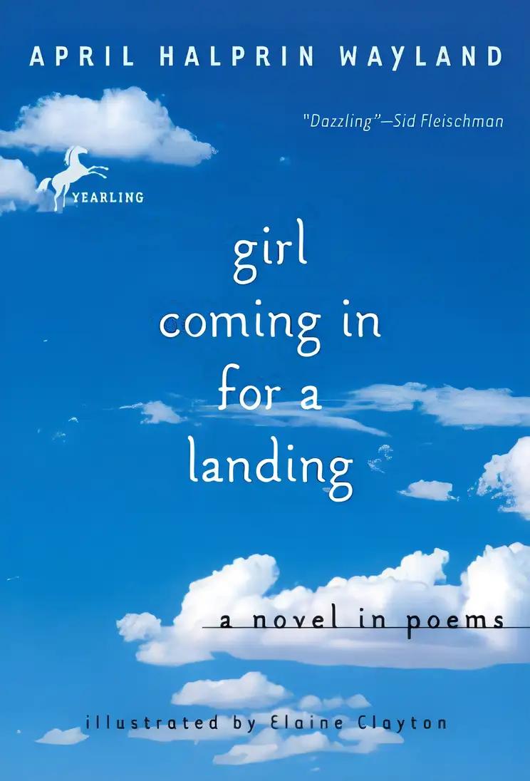 Girl Coming in for a Landing: A Novel in Poems (Dell Yearling Book)