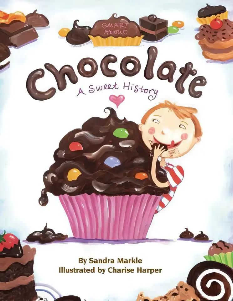 Smart About Chocolate: A Sweet History (Smart About History)