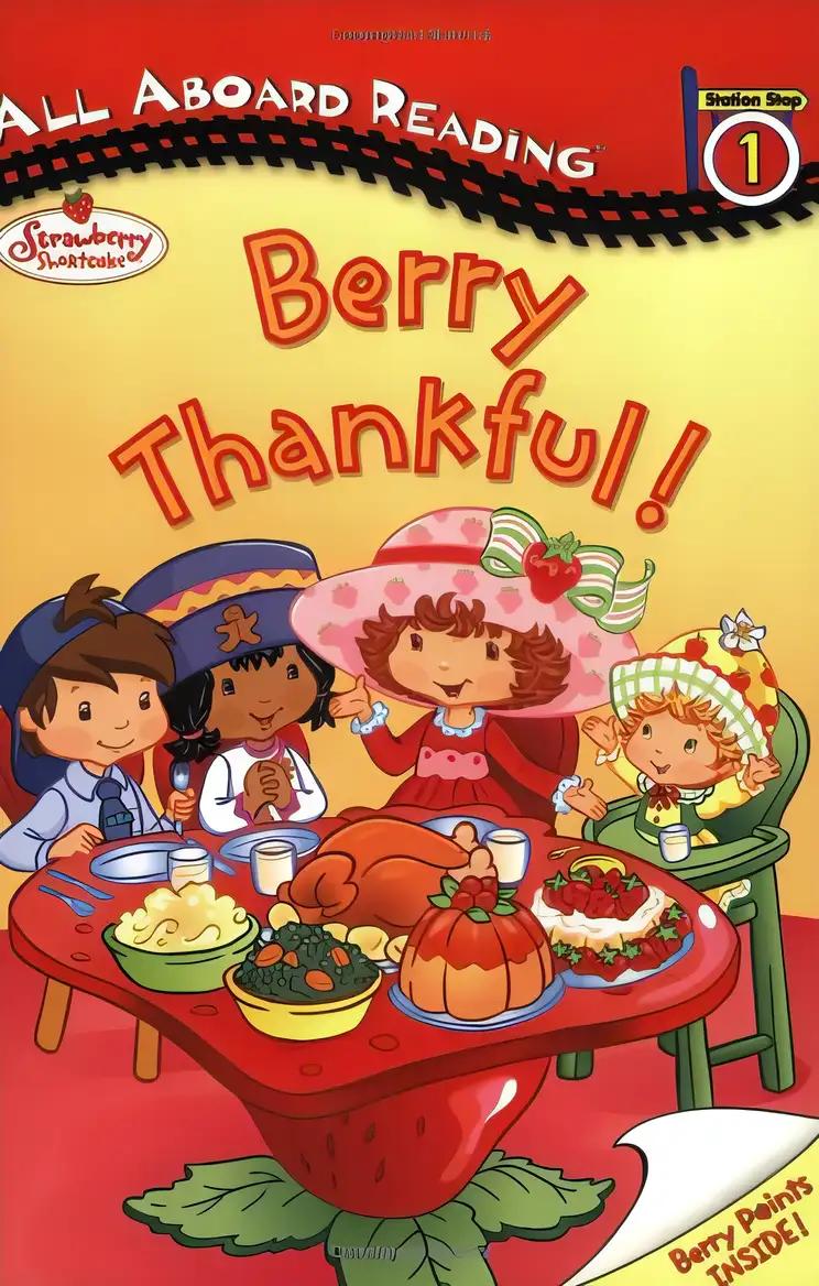 Strawberry Shortcake: Berry Thankful!