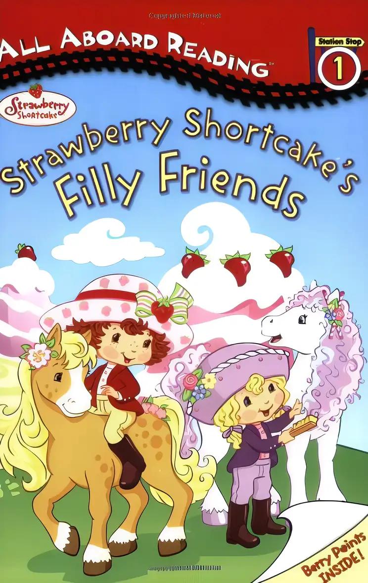 Strawberry Shortcake's Filly Friends: All Aboard Reading Station Stop 1