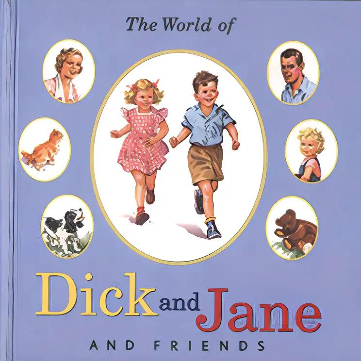 The World of Dick and Jane and Friends