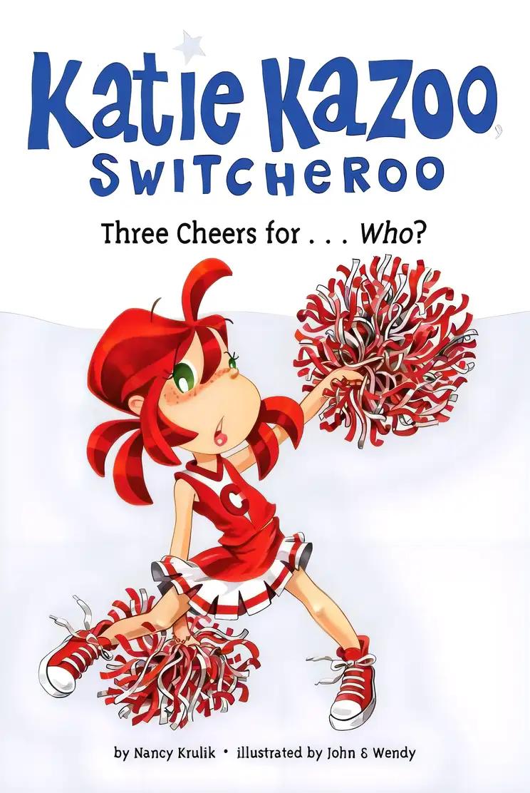 Three Cheers for...Who? #35 (Katie Kazoo, Switcheroo)