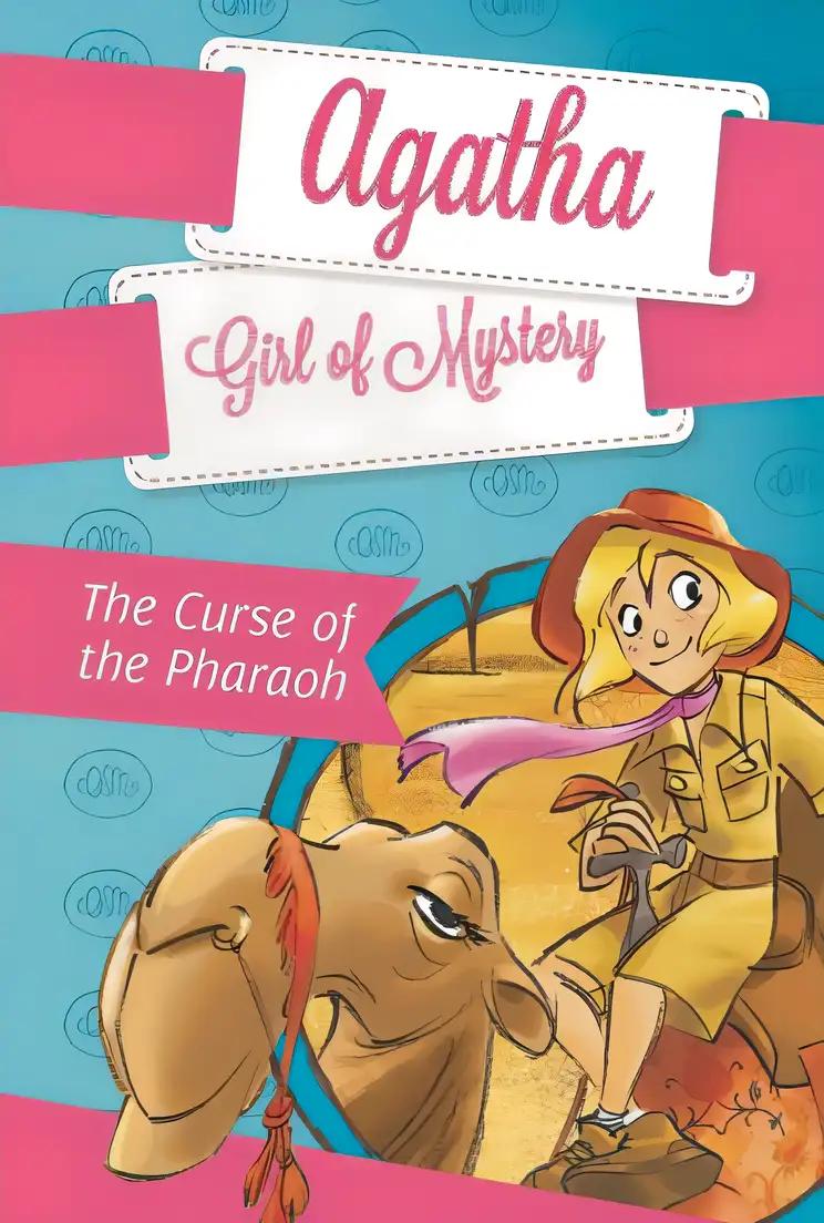 The Curse of the Pharaoh #1 (Agatha: Girl of Mystery)