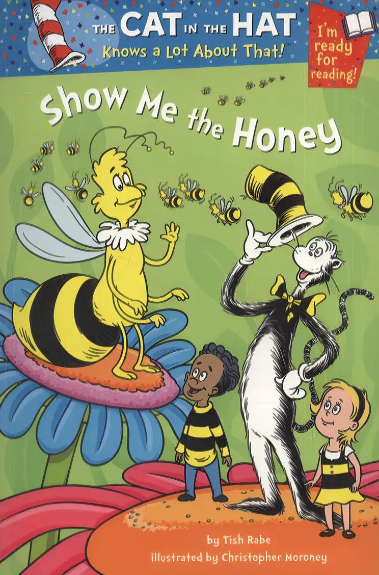 Show me the Honey (Dr. Seuss/Cat in the Hat) (Step into Reading)