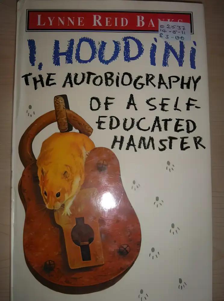 I, Houdini: The Autobiography of a Self-Educated Hamster