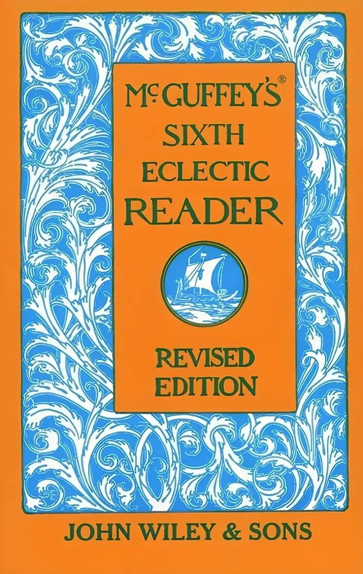 McGuffey's Sixth Eclectic Reader