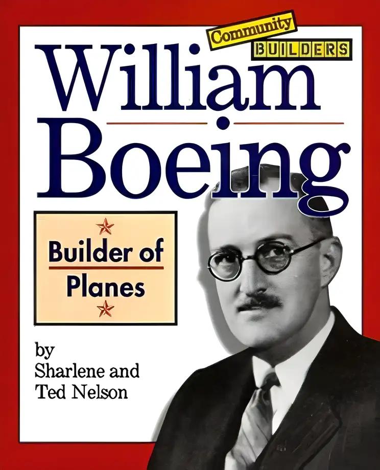 William Boeing: Builder of Planes (Community Builders)