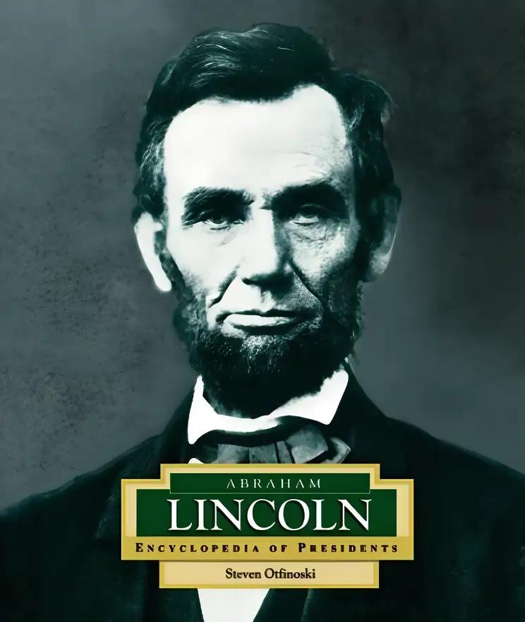 Abraham Lincoln: America's 16th President (ENCYCLOPEDIA OF PRESIDENTS SECOND SERIES)