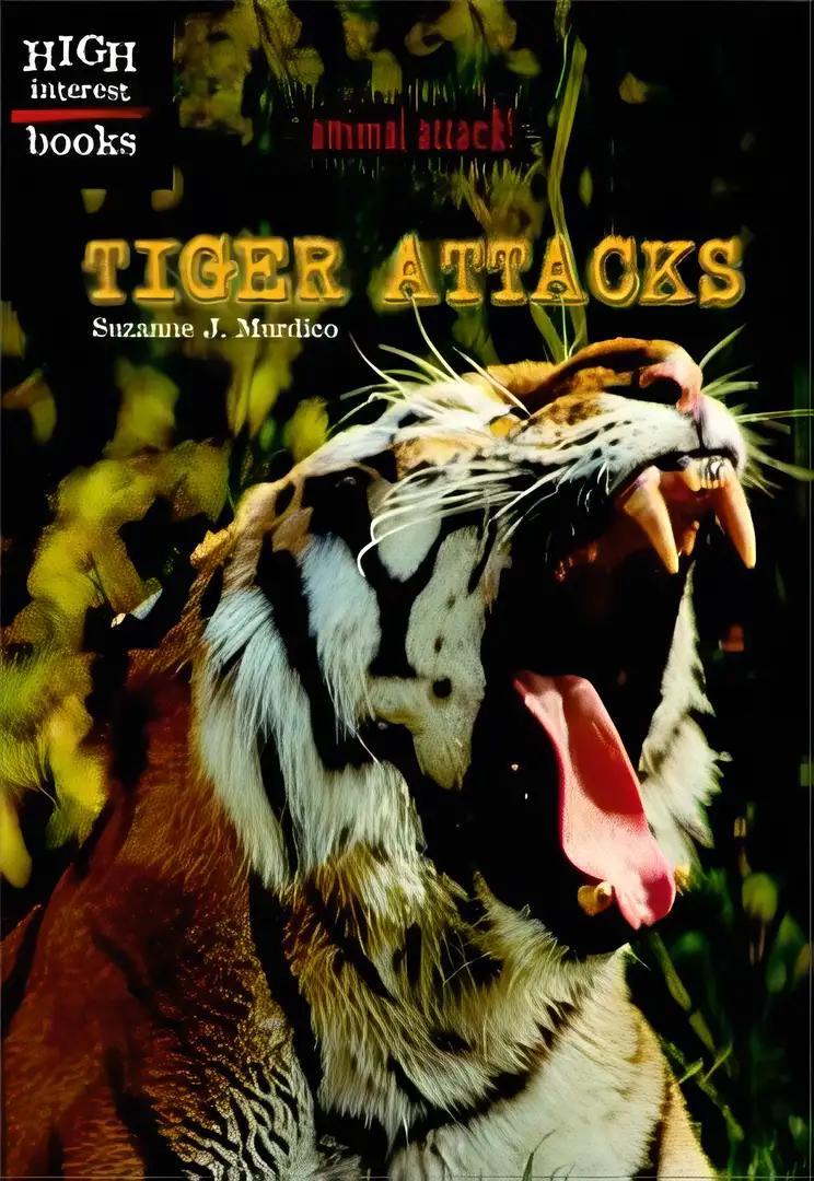 Tiger Attacks (Animal Attacks)