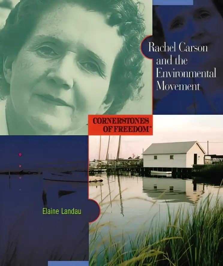 Rachel Carson and the Environmental Movement (Cornerstones of Freedom Second Series)