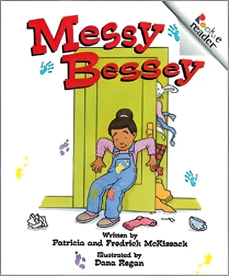 Messy Bessey (Revised Edition) (A Rookie Reader)