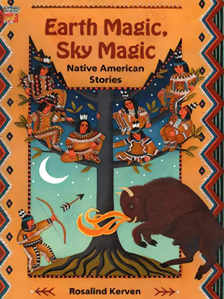 Earth Magic, Sky Magic: Native American Stories (Cambridge Reading)