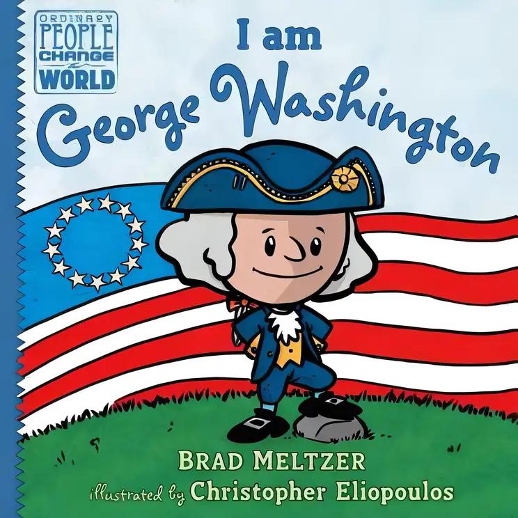 I Am George Washington: Ordinary People Change the World