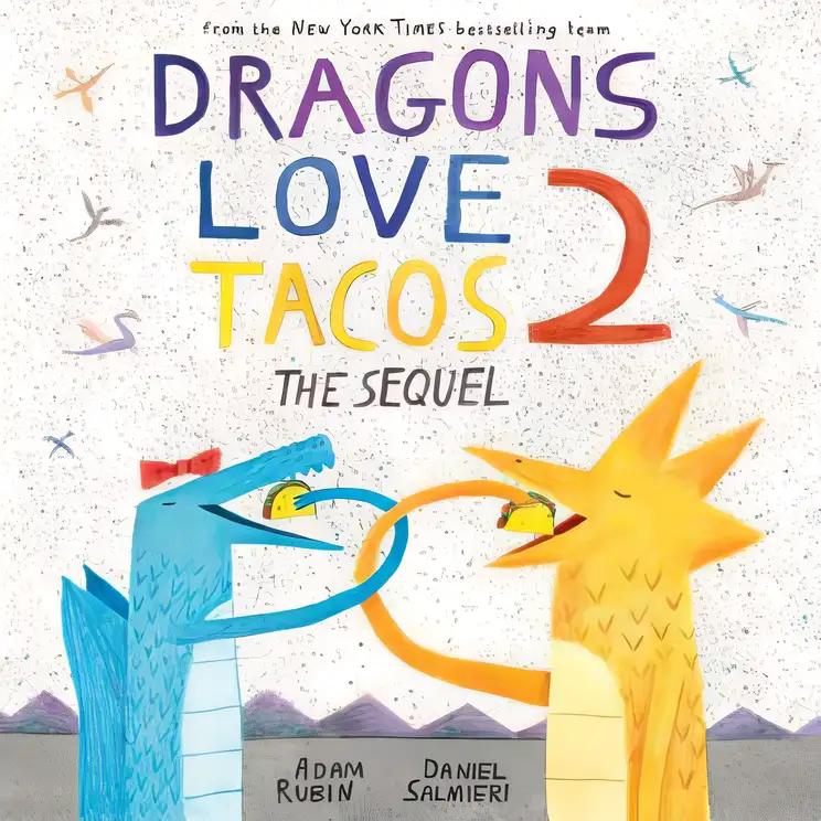 Dragons Love Tacos 2: The Sequel