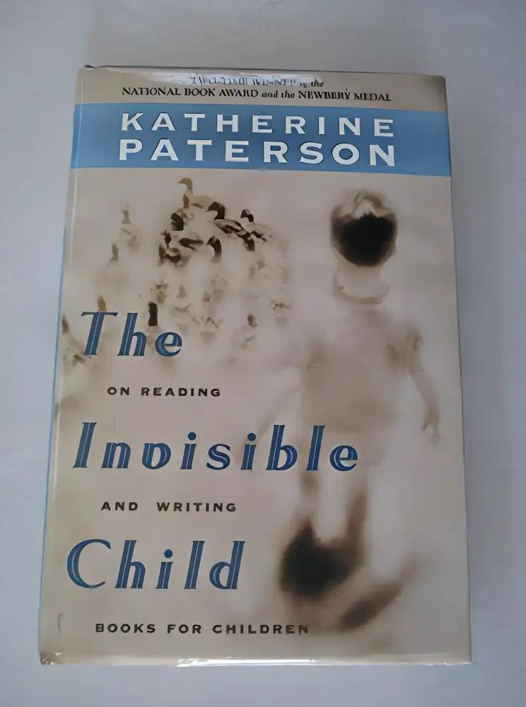 The Invisible Child: On Reading and Writing Books for Children