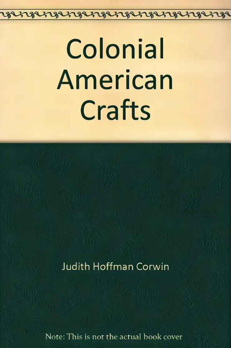 Colonial American Crafts: The School (Colonial American Crafts Series)