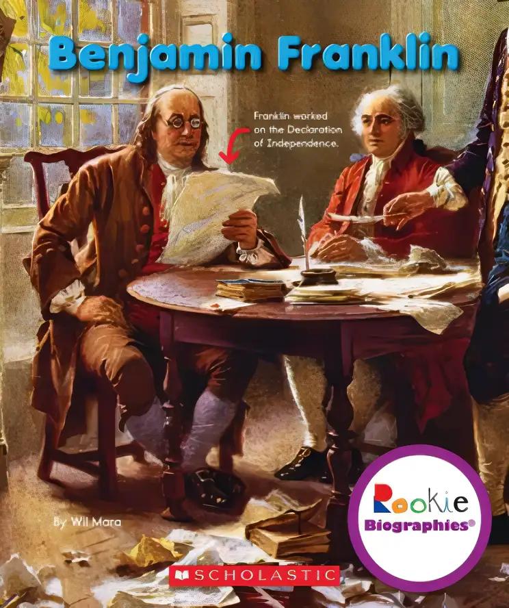 Benjamin Franklin (Rookie Biographies)