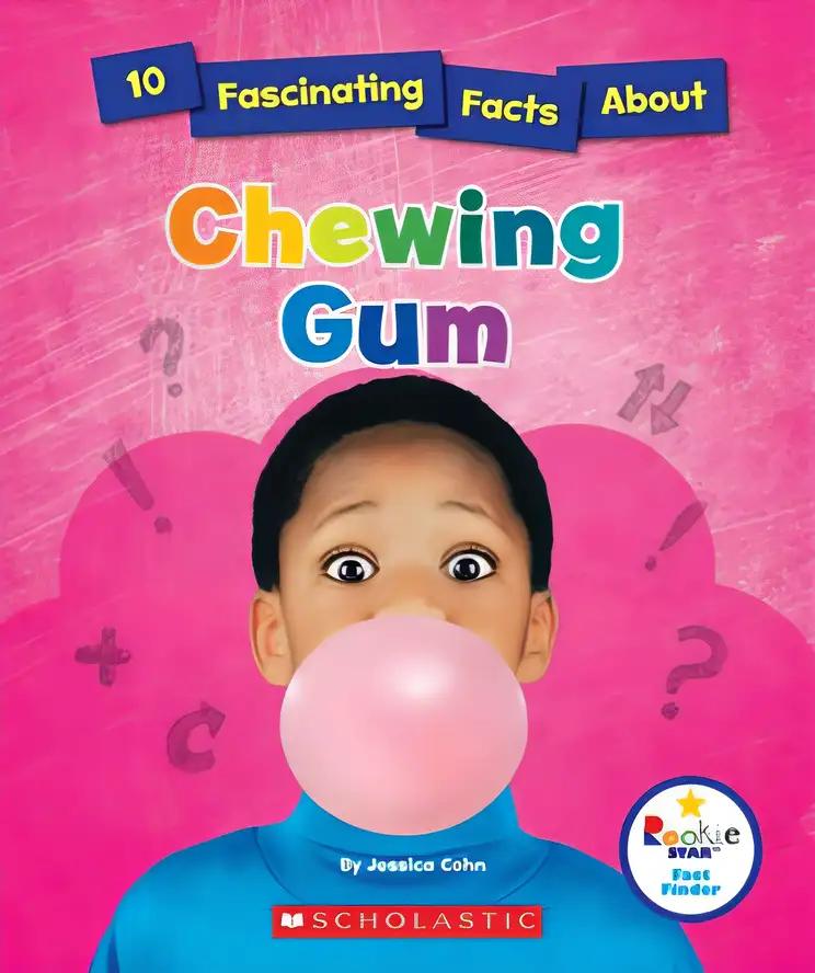 10 Fascinating Facts About Chewing Gum (Rookie Star: Fact Finder)