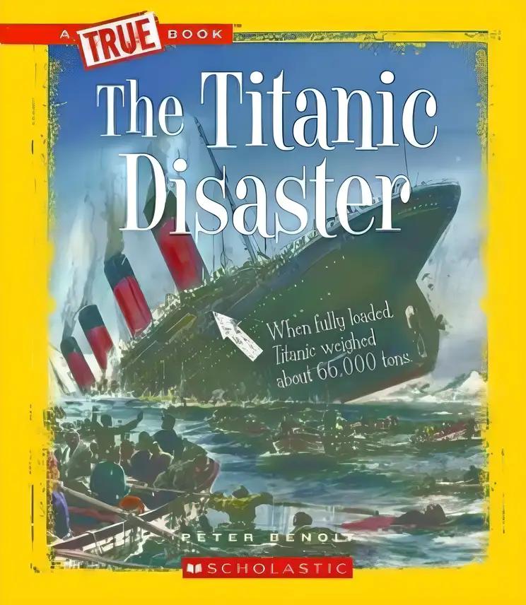 The Titanic Disaster (A True Book: Disasters) (A True Book (Relaunch))