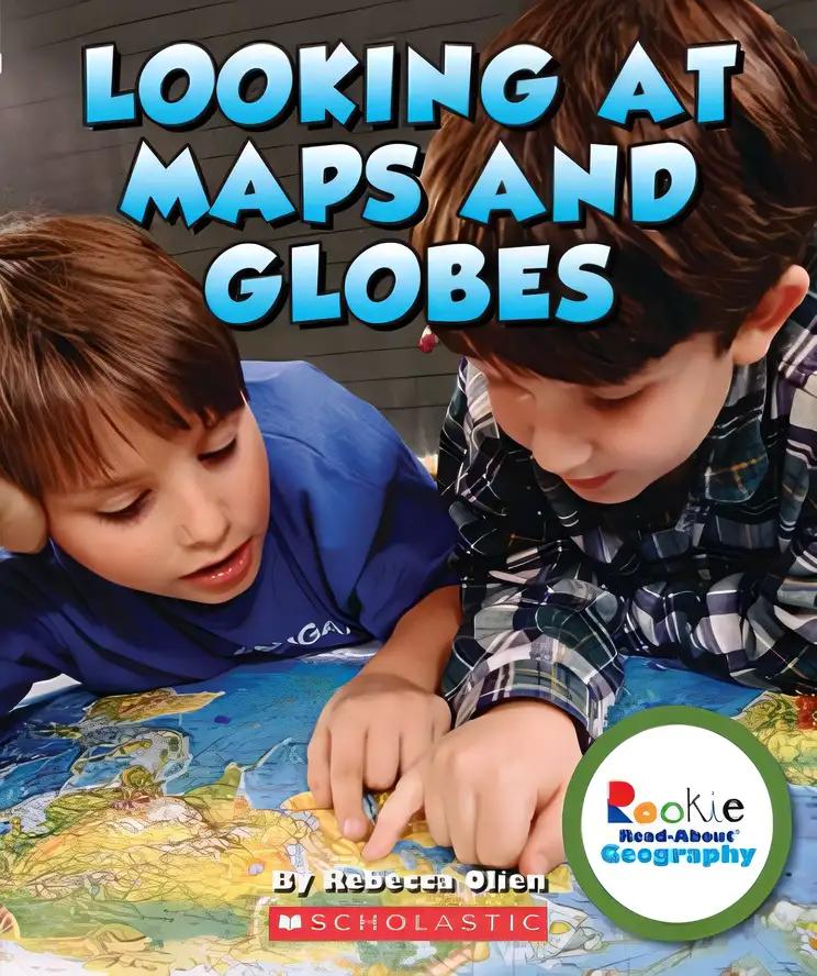 Looking at Maps and Globes (Rookie Read-About Geography: Map Skills)