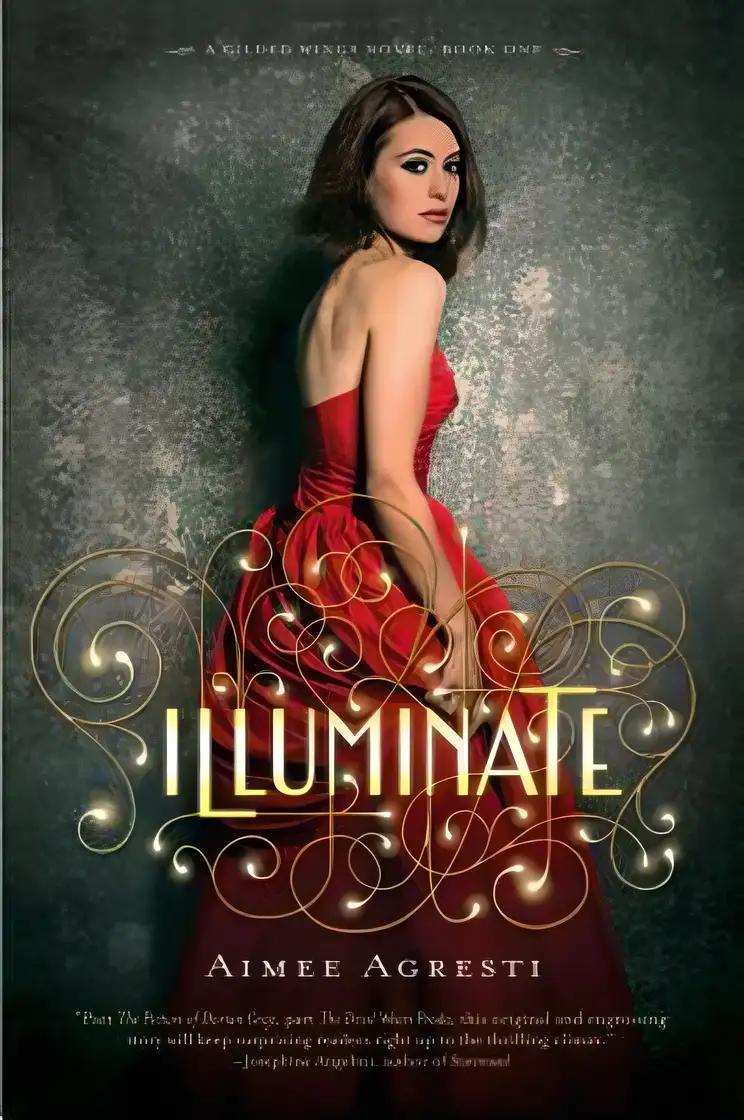 Illuminate: A Gilded Wings Novel, Book One