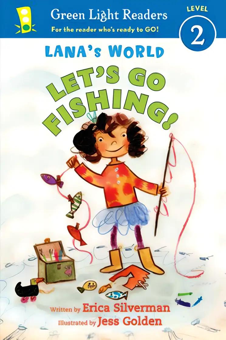 Lana's World: Let's Go Fishing! (Green Light Readers Level 2)