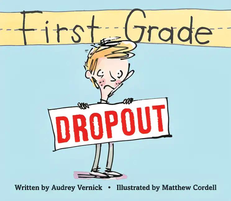 First Grade Dropout