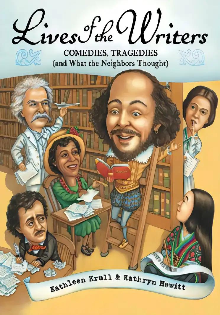 Lives of the Writers: Comedies, Tragedies (and What the Neighbors Thought)