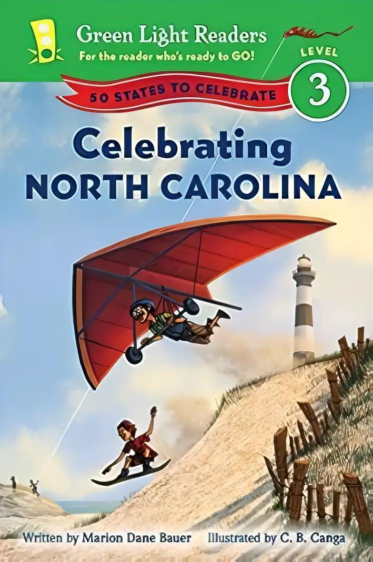 Celebrating North Carolina: 50 States to Celebrate (Green Light Readers Level 3)