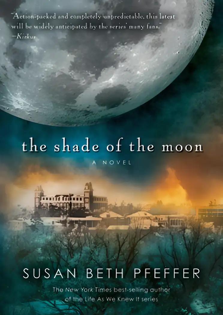 The Shade of the Moon (Life As We Knew It Series Book 4)