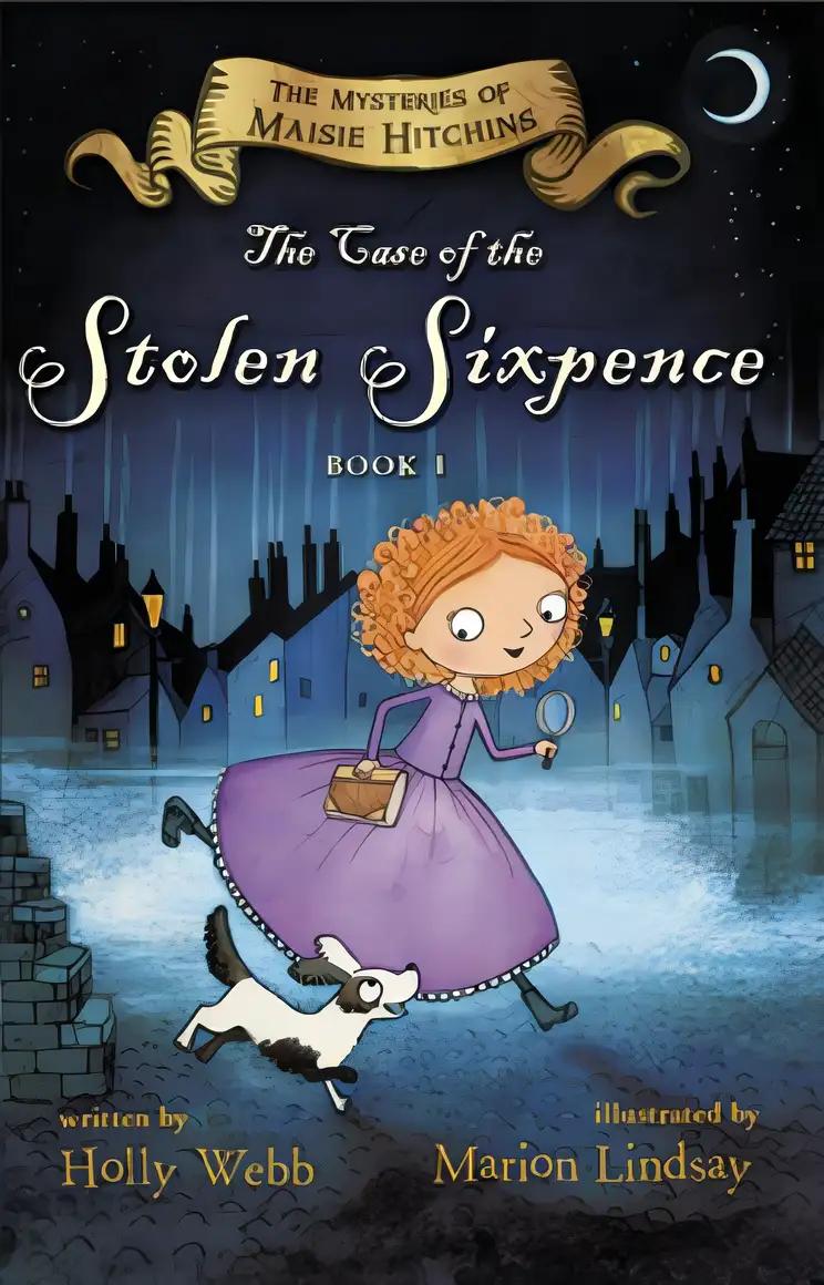 The Case of the Stolen Sixpence: The Mysteries of Maisie Hitchins Book 1 (The Mysteries of Maisie Hitchins, 1)