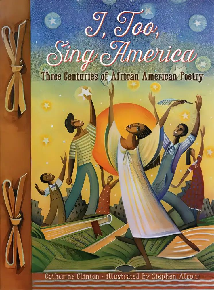 I, Too, Sing America: Three Centuries of African American Poetry