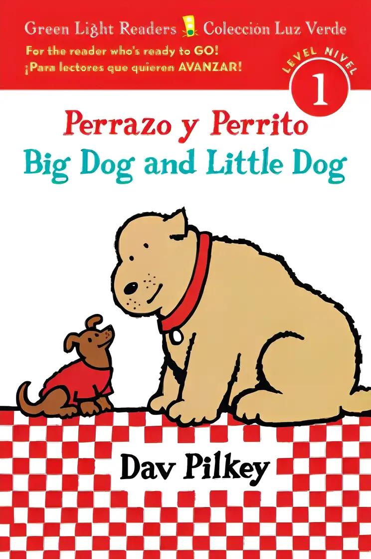 Perrazo y Perrito/Big Dog and Little Dog bilingual (reader) (Green Light Readers Level 1) (Spanish and English Edition)