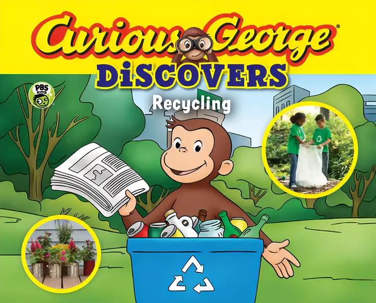 Curious George Discovers Recycling (science storybook)