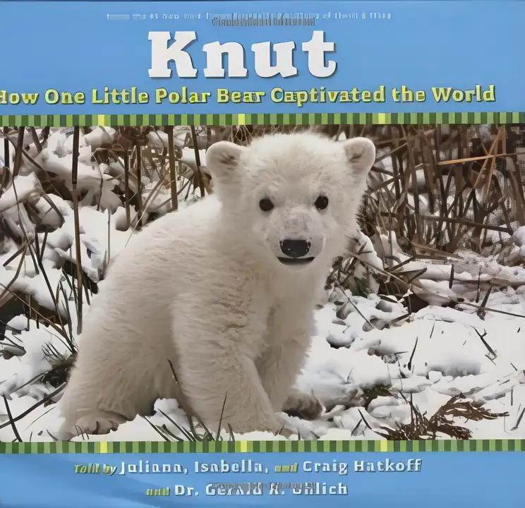 Knut: How One Little Polar Bear Captivated the World