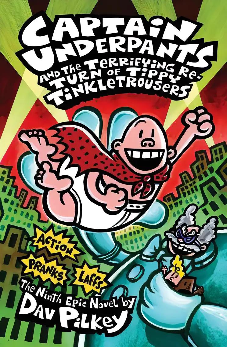 Captain Underpants and the Terrifying Return of Tippy Tinkletrousers