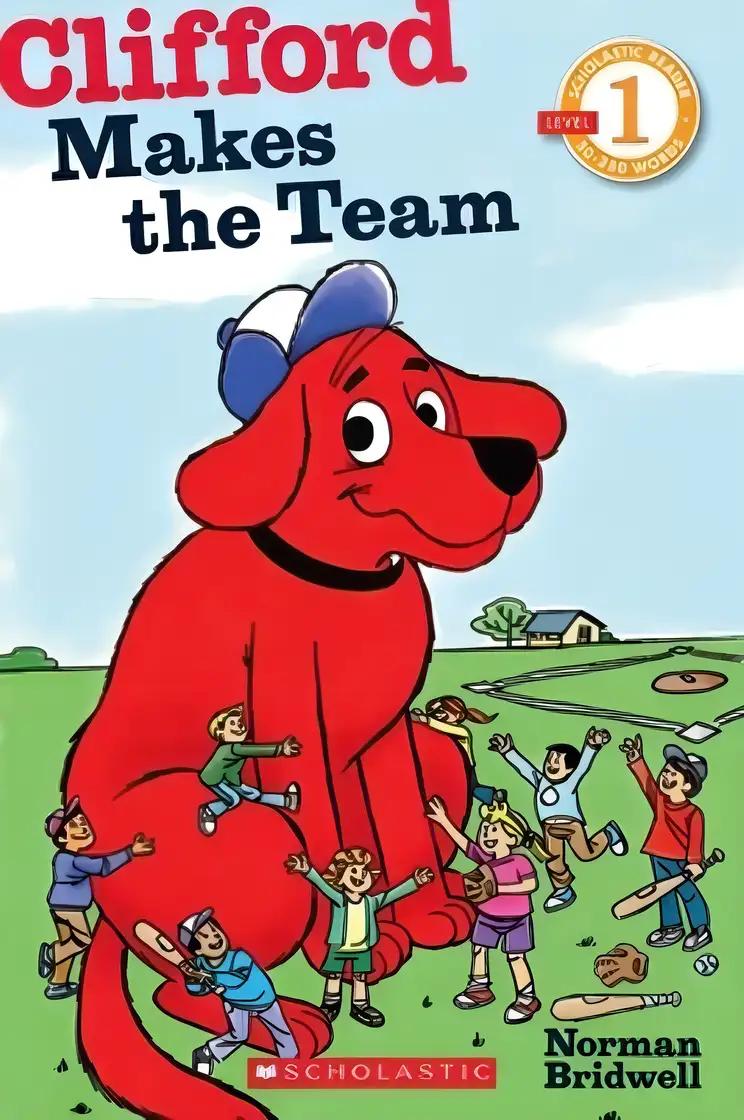 Clifford Makes the Team (Scholastic Reader, Level 1)