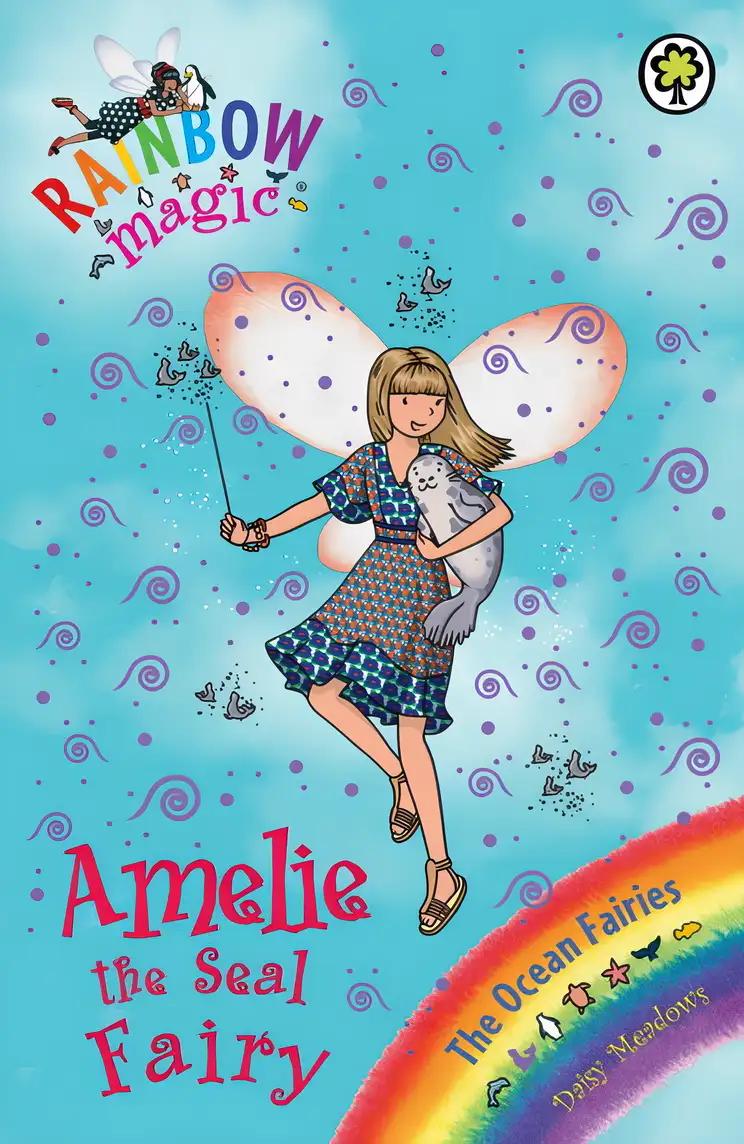 Ocean Fairies #2: Amelie the Seal Fairy: A Rainbow Magic Book